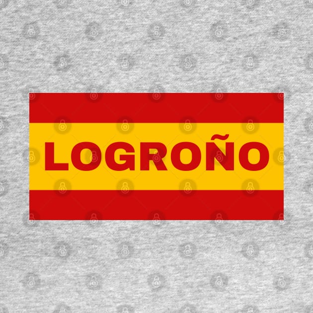 Logroño City in Spanish Flag Colors by aybe7elf